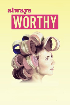 Always Worthy (2015) download
