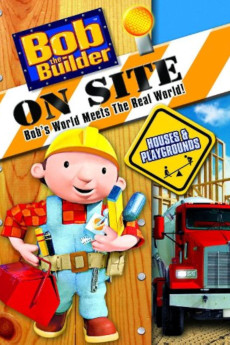 Bob the Builder on Site: Houses & Playgrounds (2008) download