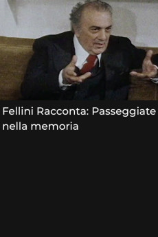 Fellini racconta: Passeggiate nella memoria (2000) download