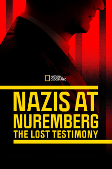 Nazis at Nuremberg: The Lost Testimony (2022) download