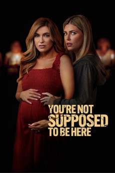 You're Not Supposed to Be Here (2023) download
